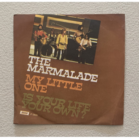The Marmalade Vinile 7" 45 giri My Little One / Is Your Life Your Own? Nuovo