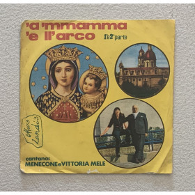 Menecone, Mele Vinile 7" 45 giri 'A 'Mmamma 'E Ll'Arco Pt. 1 & 2 Nuovo Menecone, Mele Vinile 7" 45 giri 'A 'Mmamma 'E Ll'Arco Pt. 1 & 2 Nuovo