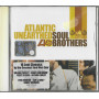 Various CD Atlantic Unearthed: Soul Brothers / Atlantic – 8122776252 Sigillato