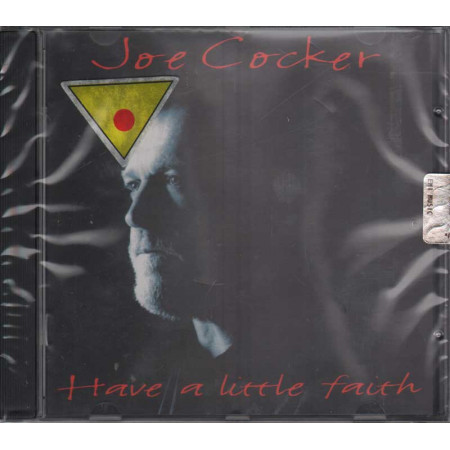 Joe Cocker CD Have A Little Faith Nuovo Sigillato 0724382979227