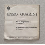 Enzo Guarini Vinile 7" 45 giri Io E Paganini / L'uomo Della Domenica Nuovo