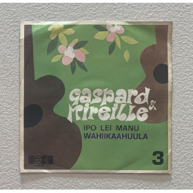 Gaspard & Mireille Vinile 7" 45 giri Ipo Lei / Wahiikaahuula Nuovo Gaspard & Mireille Vinile 7" 45 giri Ipo Lei / Wahiikaahuula Nuovo
