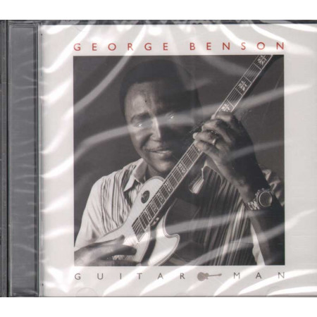 George Benson CD Guitar Man Nuovo Sigillato 0888072330993