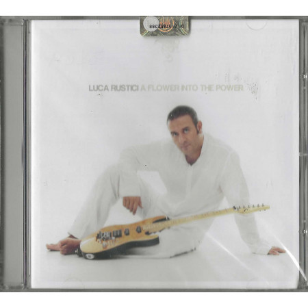 Luca Rustici CD A Flower Into The Power / L'n'R Productions – 0205598EIT Sigillato