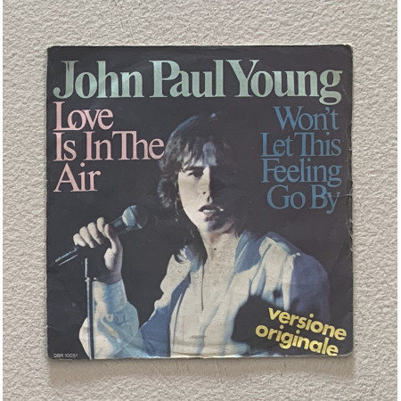 John Paul Young Vinile 7" 45 giri Love Is In The Air / Won't Let This Feeling Go By Nuovo