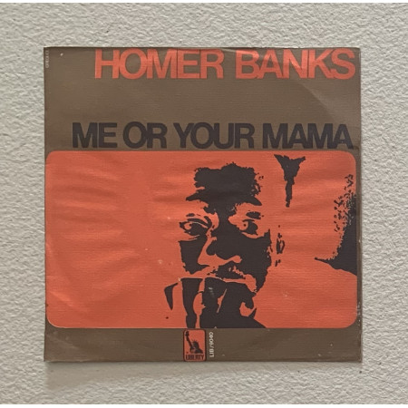 Homer Banks Vinile 7" 45 giri Me Or Your Mama / I Know You Know Nuovo