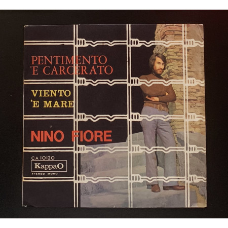 Nino Fiore Vinile 7" 45 giri Viento 'E Mare / Pentimento 'E Carcerato Nuovo