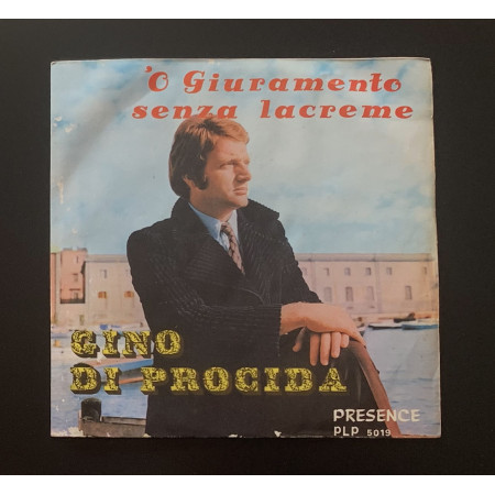 Gino Di Procida Vinile 7" 45 giri Senza Lacreme / 'O Giuramento Senza Lacreme Nuovo