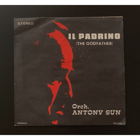 Antony Sun Vinile 7" 45 giri Il Padrino (The Godfather) / PLP5058 Nuovo