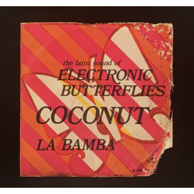 Electronic Butterflies Vinile 7" 45 giri Coconut / La Bamba / CE20337 Nuovo Electronic Butterflies Vinile 7" 45 giri Coconut / La Bamba / CE20337 Nuovo