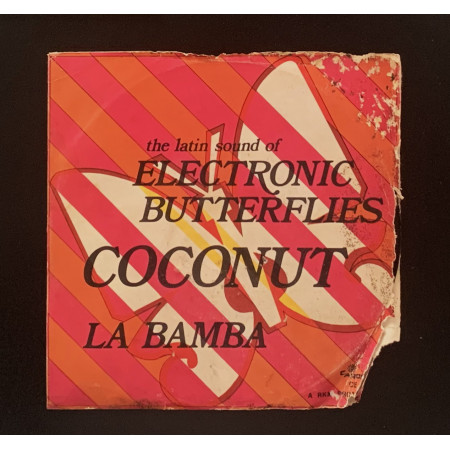 Electronic Butterflies Vinile 7" 45 giri Coconut / La Bamba / CE20337 Nuovo