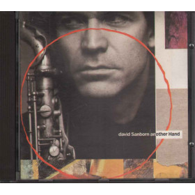 David Sanborn CD Another Hand / Elektra Nuovo 0075596108829 David Sanborn  CD Another Hand Nuovo 0075596108829