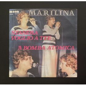 Marilina Vinile 7" 45 giri Stasera Voglio A Tte / A Bomba Atomica / Nuovo Marilina Vinile 7" 45 giri Stasera Voglio A Tte / A Bomba Atomica / Nuovo
