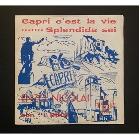 Enzo Nicolai, I Duca Vinile 7" 45 giri  Capri C'est La Vie / Splendida Sei / Nuovo Enzo Nicolai, I Duca Vinile 7" 45 giri  Capri C'est La Vie / Splendida Sei / Nuovo