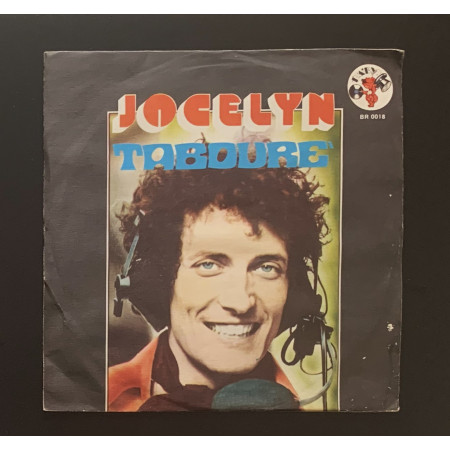 Jocelyn Vinile 7" 45 giri Tabouré / Uh - Ah / Baby – BR0018 Nuovo