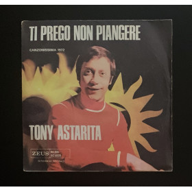 Tony Astarita Vinile 7" 45 giri Ti Prego Non Piangere / Un Pò Di Tenerezza / Nuovo Tony Astarita Vinile 7" 45 giri Ti Prego Non Piangere / Un Pò Di Tenerezza / Nuovo