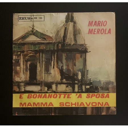 Mario Merola Vinile 7" 45 giri E Bonanotte 'A Sposa / Mamma Schiavona Nuovo