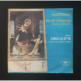 Anna E Katia Vinile 7" 45 giri Madonna SS. Di Pompei / Quadro DI Maropati Nuovo Anna E Katia Vinile 7" 45 giri Madonna SS. Di Pompei / Quadro DI Maropati Nuovo