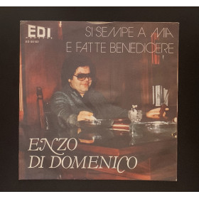 Enzo Di Domenico Vinile 7" 45 giri Si Sempre A Mia / E Fatte Benedicere Nuovo Enzo Di Domenico Vinile 7" 45 giri Si Sempre A Mia / E Fatte Benedicere Nuovo