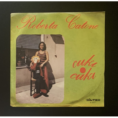 Roberta Catone Vinile 7" 45 giri Cuki Cuki / Il Pancione / A001 Nuovo