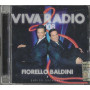 Fiorello, Baldini, Enrico Cremonesi CD Viva Radio 2, 2008 / TIME 700CDDP Sigillato
