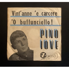 Pino Iove Vinile 7" 45 giri Vint'Anne 'E Carcere / 'O Buffunciello Nuovo Pino Iove Vinile 7" 45 giri Vint'Anne 'E Carcere / 'O Buffunciello Nuovo