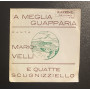 Mario Velli Vinile 7" 45 giri 'A Meglia Guapparia / 'E Quatte Scugniziello Nuovo