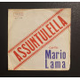 Mario Lama Vinile 7" 45 giri Assuntulella / Serenata Preputente Nuovo