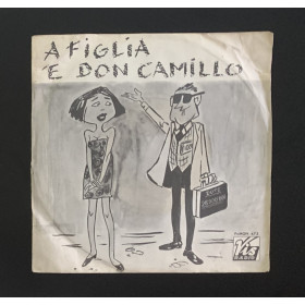Sandrone, Compagnia Gigliati Vinile 7" 45 giri 'A Figlia 'E Don Camillo Nuovo