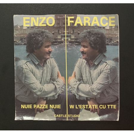 Enzo Farace Vinile 7" 45 giri Nuuie Pazze Nuie / W L'Estate Cu Tte Nuovo