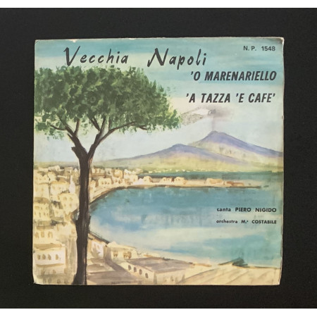 Piero Nigido Vinile 7" 45 giri 'O Marenariello / 'A Tazza 'E Cafè Nuovo