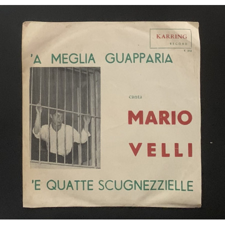 Mario Velli Vinile 7" 45 giri 'E Quatto Scugnizzielle / A Meglio Guapparia Nuovo