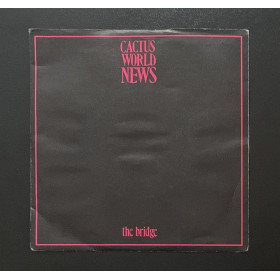 Cactus World News Vinile 7" 45 giri The Bridge / The Other Extreme - Frontiers Nuovo Cactus World News Vinile 7" 45 giri The Bridge / The Other Extreme - Frontiers Nuovo