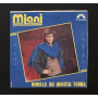 Miani Vinile 7" 45 giri Ribelle Su Questa Terra / Restiamo Chiusi Nuovo