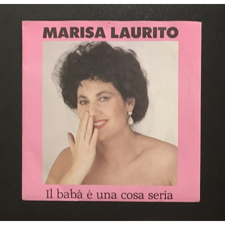 Marisa Laurito Vinile 7" 45 giri Il Babà È Una Cosa Seria / Io Songo 'A Star Nuovo