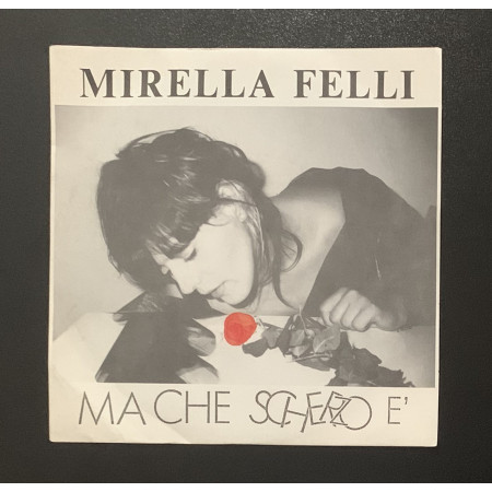 Mirella Felli Vinile 7" 45 giri Ma Che Scherzo È / Casanova / INT871 Nuovo