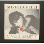 Mirella Felli Vinile 7" 45 giri Ma Che Scherzo È / Casanova / INT871 Nuovo