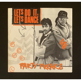 Party Freaks Vinile 7" 45 giri Let's Do It, Let's Dance / On The Floor Nuovo