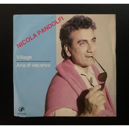 Nicola Pandolfi Vinile 7'' 45 giri Village / Aria Di Vacanze / ZBOB45305 Nuovo
