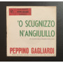 Peppino Gagliardi Vinile 7" 45 giri 'O Scugnizzo / N'Angiulillo / BEPG00114 Nuovo