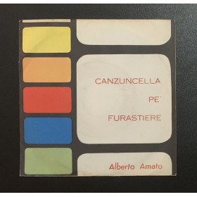 Alberto Amato Vinile 7'' 45 giri Canzuncella Pe' Furastiere / Palomma D'O Mare Nuovo