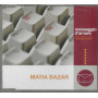Matia Bazar CD 'S Singolo Messaggio D'Amore / Bazar Music – BZR6724721 Sigillato