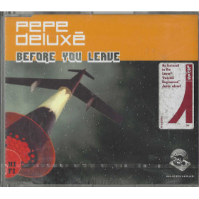 Pepe Deluxé CD 'S Singolo Before You Leave / Dance Pool – DAN6711892 Sigillato Pepe Deluxé CD 'S Singolo Before You Leave / Dance Pool – DAN6711892 Sigillato