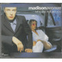 Madison Avenue CD 'S Singolo Who The Hell Are You / DAN6694592 Sigillato