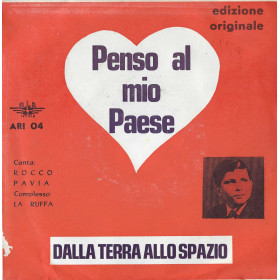 Rocco Pavia, La Ruffa Vinile 7" 45 giri Penso Paese / Dalla Terra Allo Spazio Rocco Pavia, La Ruffa Vinile 7" 45 giri Penso Paese / Dalla Terra Allo Spazio