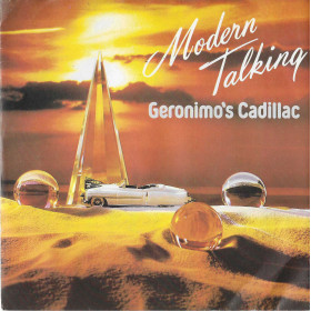 Modern Talking Vinile 7" 45 giri Geronimo's Cadillac / DE866 Nuovo Modern Talking Vinile 7" 45 giri Geronimo's Cadillac / DE866 Nuovo