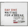 Day One CD 'S Singolo Waiting For A Break / Melankolic – 724389611229 Sigillato