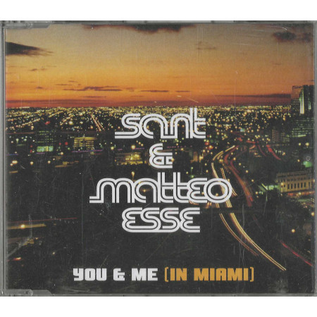 Sant & Matteo Esse CD 'S Singolo You And Me / Universal – 9812789 Sigillato