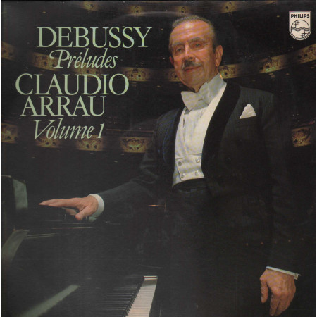 Debussy, Arrau LP Préludes Volume 1 / Philips – 9500676 Nuovo
