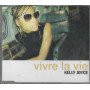 Kelly Joyce CD 'S Singolo Vivre La Vie / Universal – 5726732 Sigillato